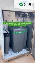 Hệ thống lọc nước đầu nguồn A.O.Smith AOW-S400 PRO MAX